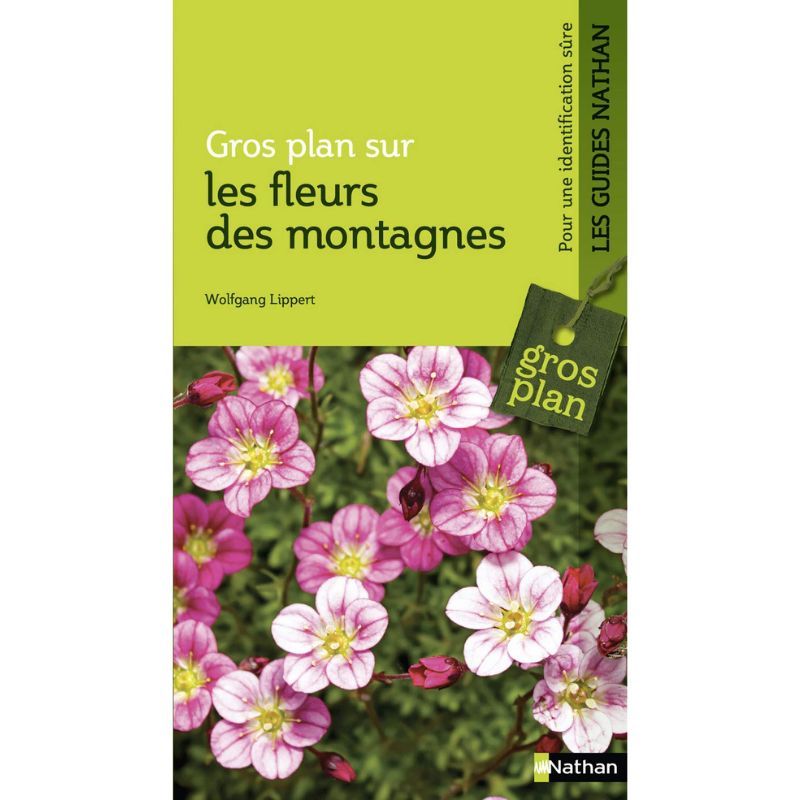 Guide Gros plan sur les Fleurs des montagnes