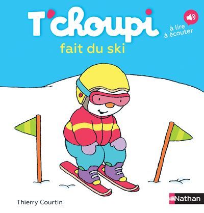 Livre T'choupi fait du ski - ValetMont / SnowUniverse, Mountain